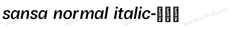 sansa normal italic字体转换